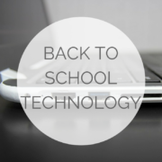 BACK TO SCHOOL TECHNOLOGY