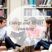 College and ADHD coaching