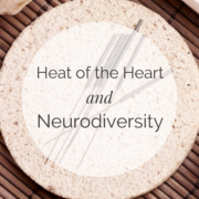 Heat of the Heart and Neurodiversity