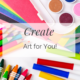 Create Art for You!