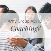 Why group ADHD coaching